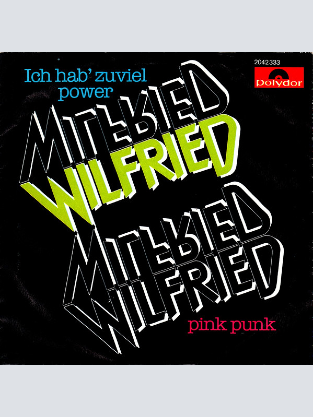 Vinyl / Wilfried - Ich Hab Zuviel Power / Pink Punk
