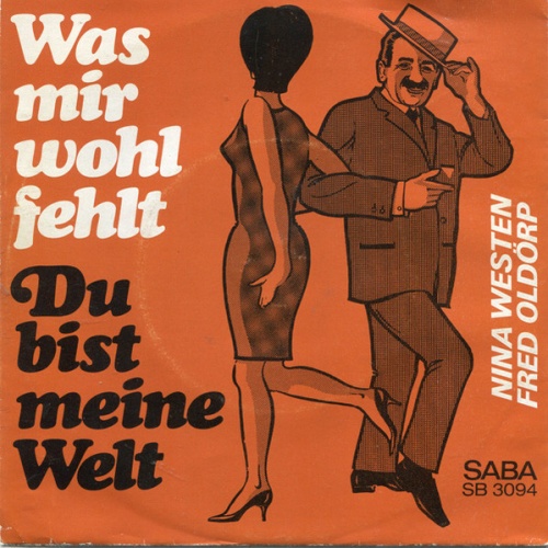 Vinyl / Nina Westen Und Fred Oldörp - Was Mir Wohl Fehlt / Du Bist Meine Welt
