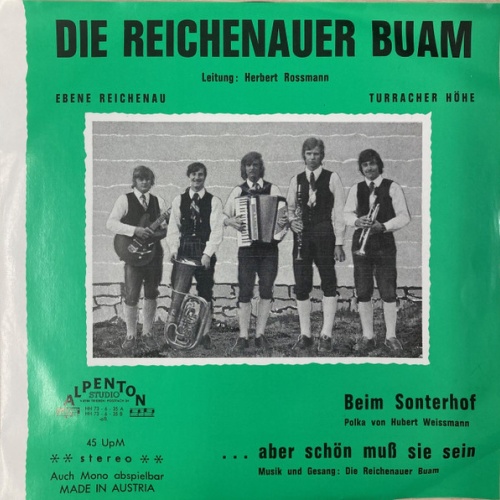 Vinyl / Die Reichenauer Buam Leitung: Herbert Rossmann - Beim Sonterhof / ... Aber Schön Muß Sie Sein