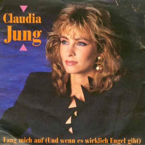 Vinyl / Claudia Jung - Fang Mich Auf (Und Wenn Es Wirklich Engel Gibt)