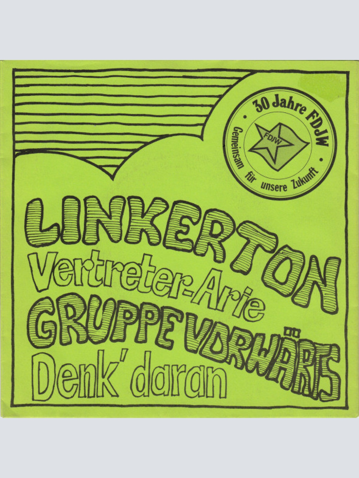Vinyl / Linkerton, Gruppe Vorwärts - 30 Jahre FDJW (Gemeinsam Für Unsere Zukunft)