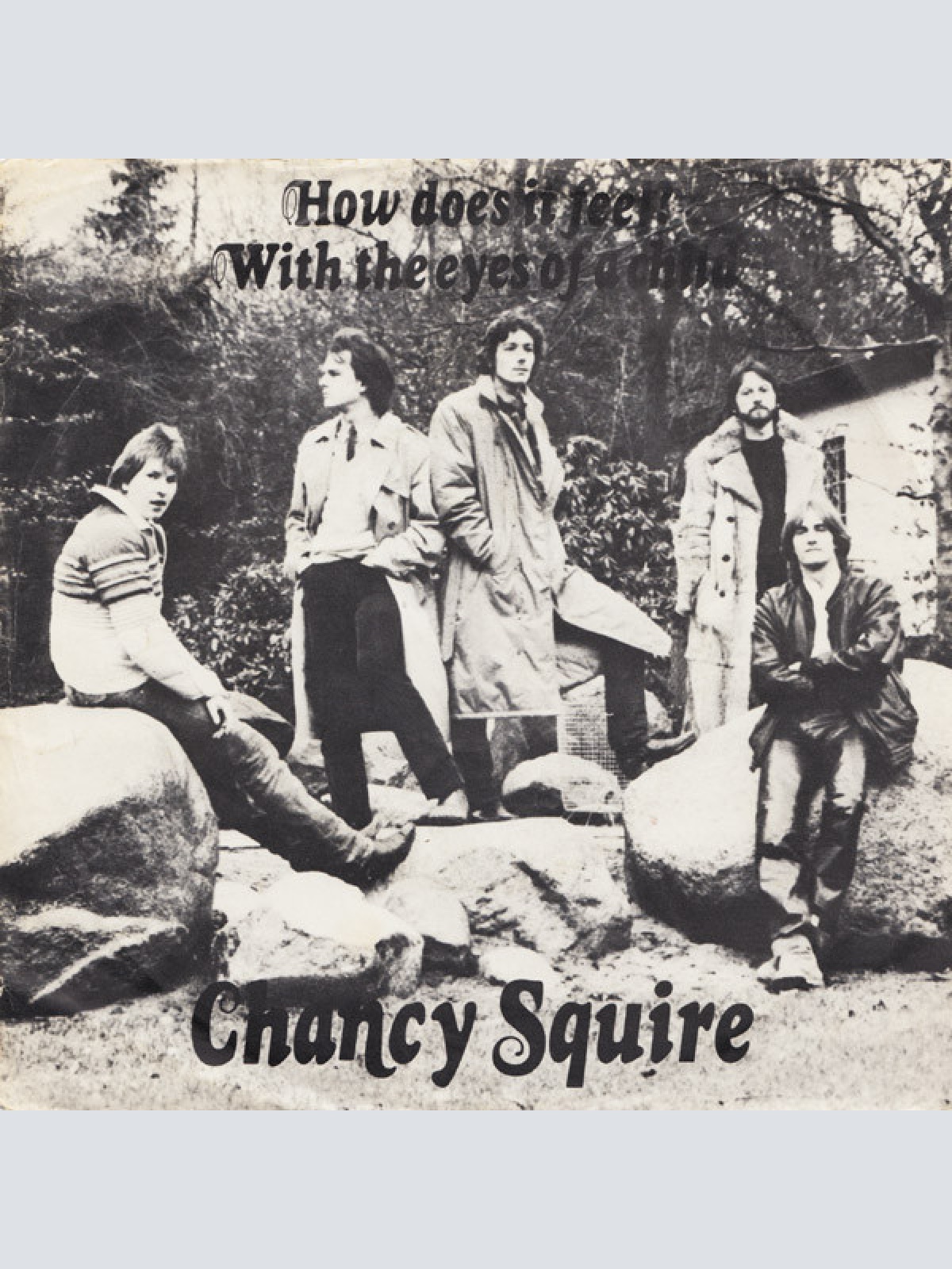 Vinyl / Chancy Squire - How Does It Feel? / With The Eyes Of A Child