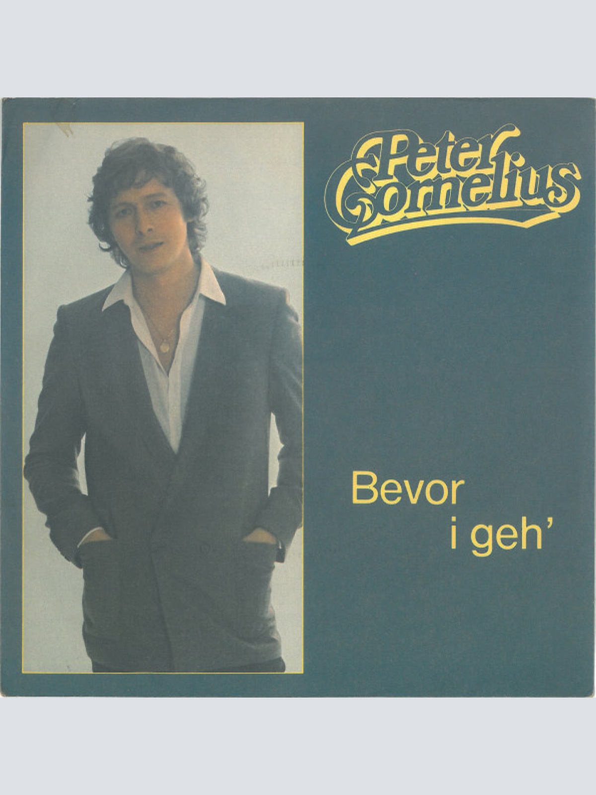 Vinyl / Peter Cornelius - Bevor I Geh'