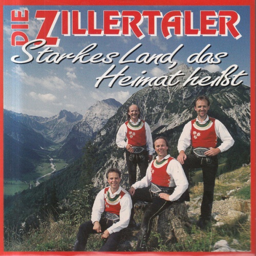 Vinyl / Die Zillertaler - Starkes Land, Das Heimat Heißt