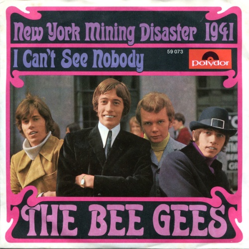 Vinyl / The Bee Gees* - New York Mining Disaster 1941 / I Can't See Nobody
