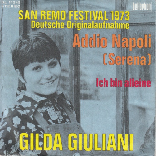 Vinyl / Gilda Giuliani - Addio Napoli (Serena) / Ich Bin Alleine - San Remo Festival 1973 - Deutsche Originalaufnahme