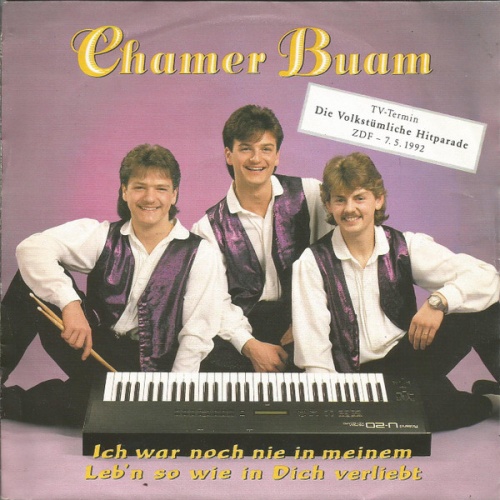 Vinyl / Chamer Buam - Ich War Noch Nie In Meinem Leb'n So Wie In Dich Verliebt
