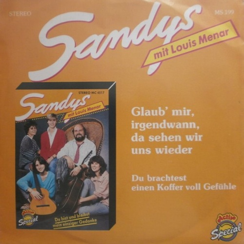 Vinyl / Sandys Mit Louis Menar - Glaub' Mir, Irgendwann, Da Sehen Wir Uns Wieder