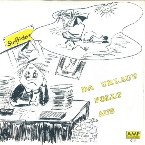 Vinyl / Surfriders - Da Urlaub Follt Aus