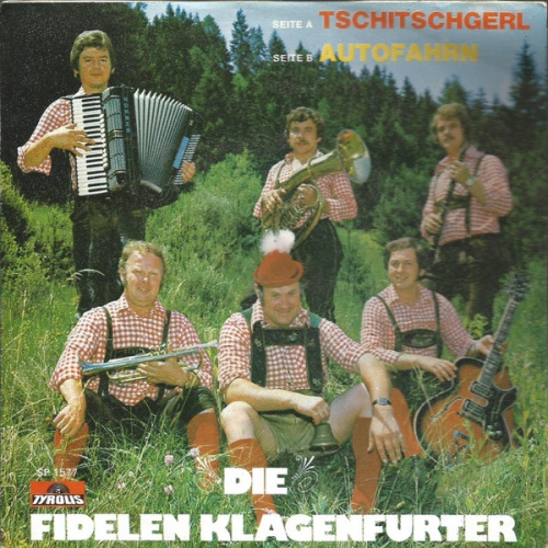 Vinyl / Die Fidelen Klagenfurter - Tschitschergl / Autofahrn