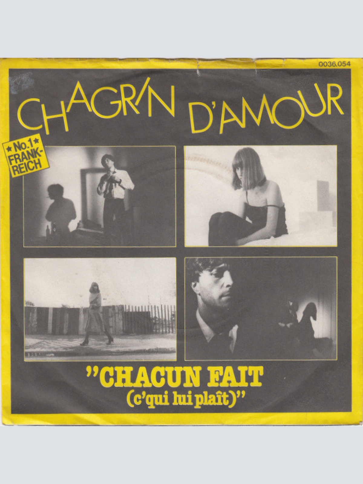 Vinyl / Chagrin D'Amour - Chacun Fait (C'Qui Lui Plaît)