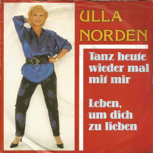 Vinyl / Ulla Norden - Tanz Heute Wieder Mal Mit Mir / Leben, Um Dich Zu Lieben