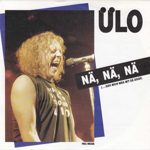 Vinyl / Ülo - Nä, Nä, Nä (...Geh Mich Weg Mit Dä Doof)
