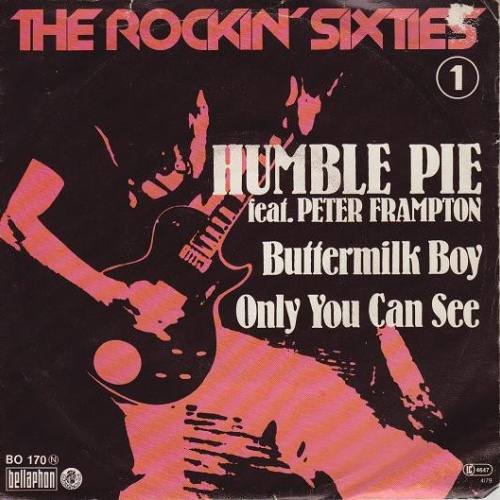 Vinyl / Humble Pie Feat. Peter Frampton - Buttermilk Boy / Only You Can See