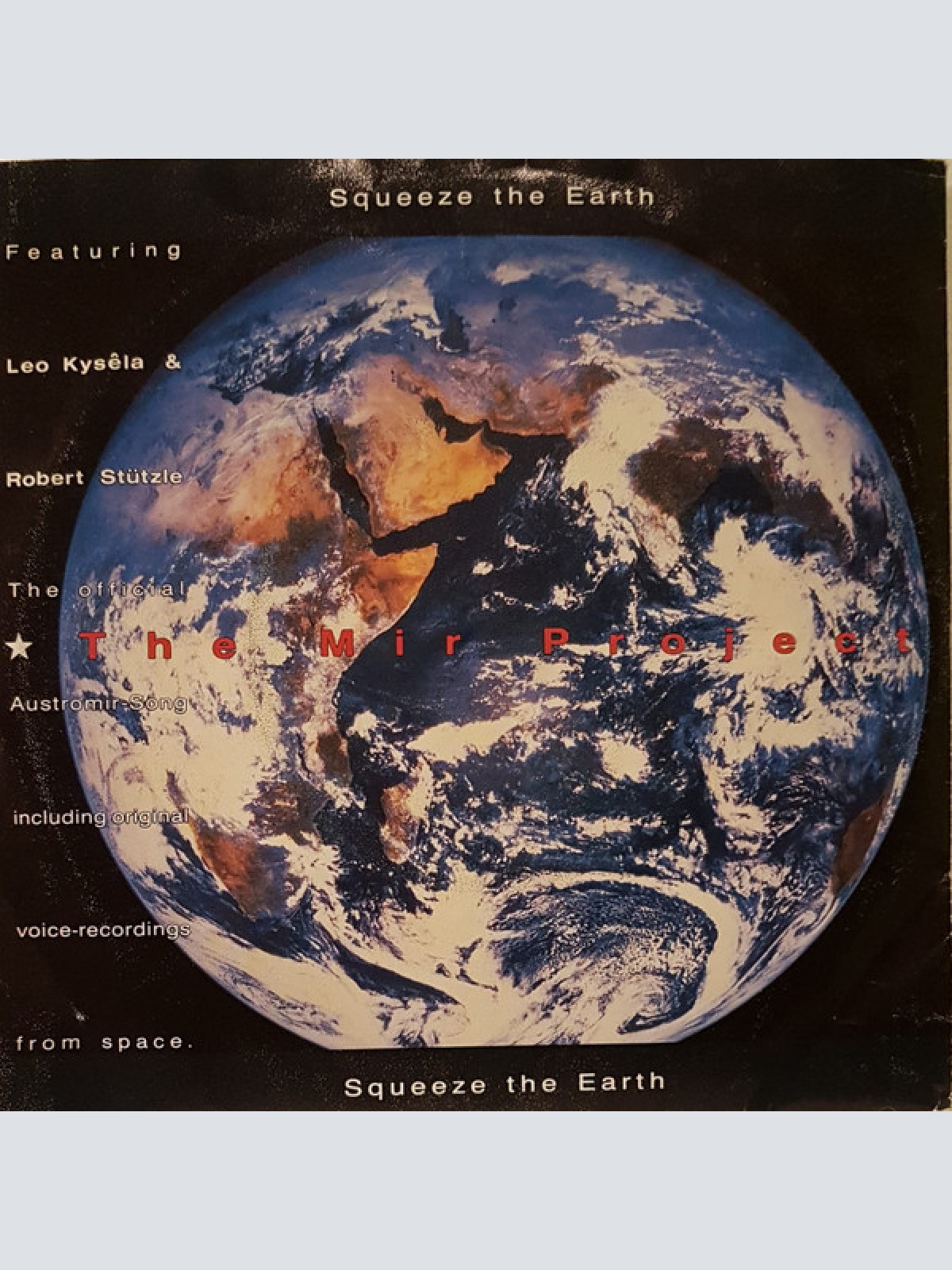 Vinyl / The Mir Project Featuring Leo Kysêla & Robert Stützle - Squeeze The Earth