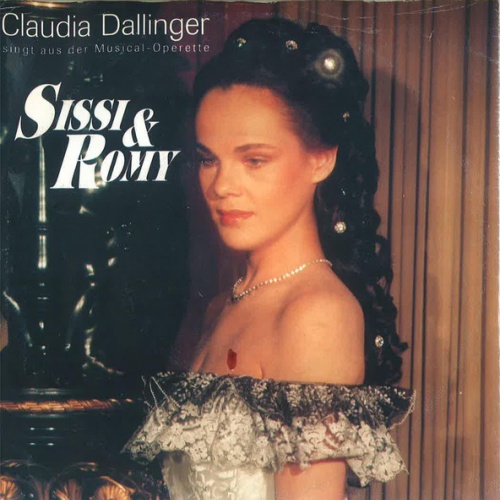 Vinyl / Claudia Dallinger - Singt Aus Der Musical-Operette SISSI & ROMY