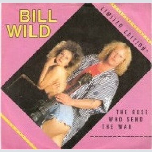 Vinyl / Bill Wild (3) - The Rose Who Send The War