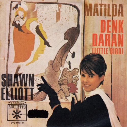 Vinyl / Shawn Elliott - Matilda / Denk Daran (Little Bird)