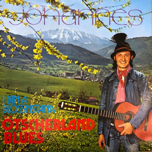 Vinyl / Johannes* - I Bin A Blossnstana / Ötscherland Blues