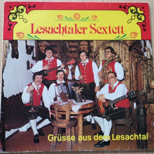 Vinyl / Lesachtaler Sextett - Grüsse aus dem Lesachtal