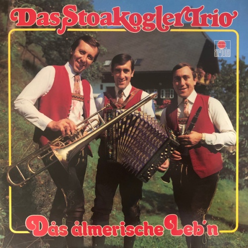Vinyl / Das Stoakogler Trio* - Das Almerische Leb'n