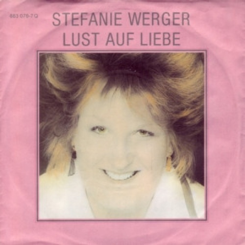 Vinyl / Stefanie Werger - Lust Auf Liebe