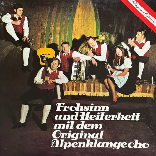Vinyl / Original Alpenklangecho - Frohsinn Und Heiterkeit