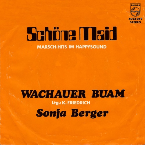 Vinyl / Wachauer Buam*, Sonja Berger - Schöne Maid
