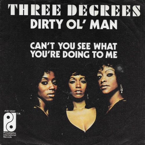 Vinyl / Three Degrees* - Dirty Ol' Man