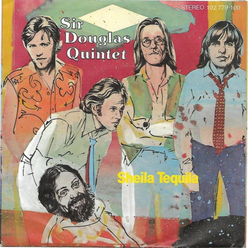 Vinyl / Sir Douglas Quintet - Sheila Tequila