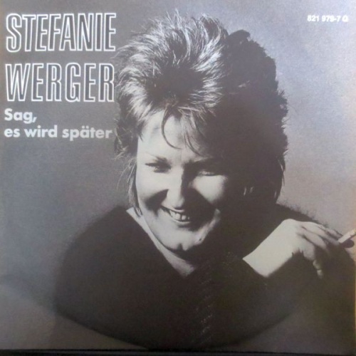 Vinyl / Stefanie Werger - Sag, Es Wird Später
