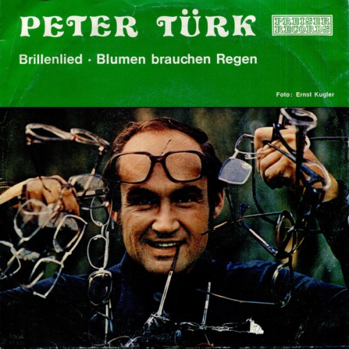 Vinyl / Peter Türk - Brillenlied / Blumen Brauchen Regen