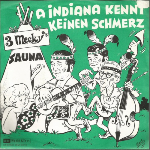 Vinyl / 3 Mecky's - A Indianer Kennt Keinen Schmerz / Hergott Ich Danke Dir