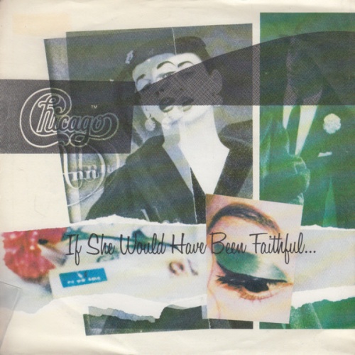 Vinyl / Chicago (2) - If She Would Have Been Faithful