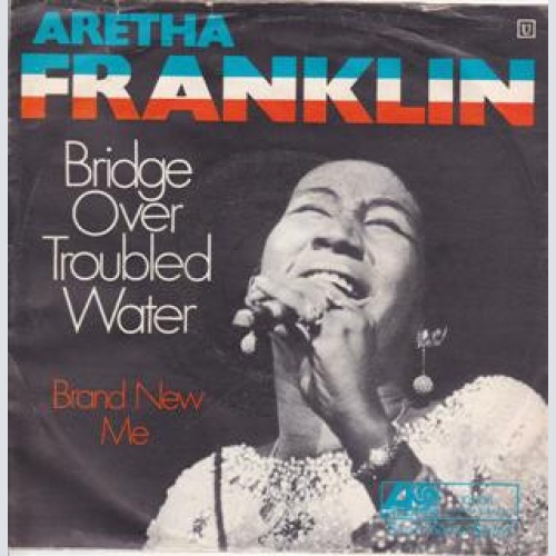 Vinyl / Aretha Franklin - Bridge Over Troubled Water / Brand New Me