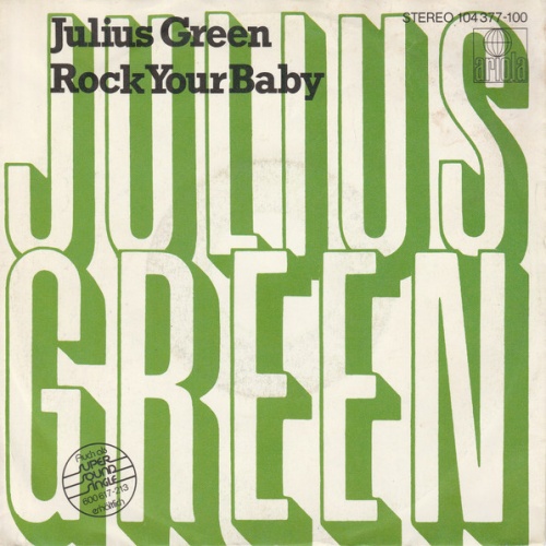 Vinyl / Julius Green - Rock Your Baby
