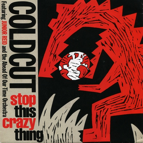 Vinyl / Coldcut Featuring Junior Reid And The Ahead Of Our Time Orchestra - Stop This Crazy Thing
