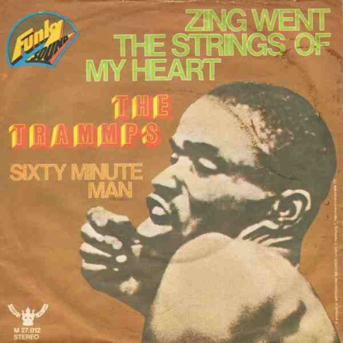 Vinyl / The Trammps - Zing Went The Strings Of My Heart