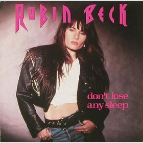 Vinyl / Robin Beck - Don't  Lose Any Sleep