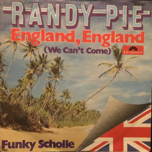 Vinyl / Randy Pie - England, England (We Can't Come)