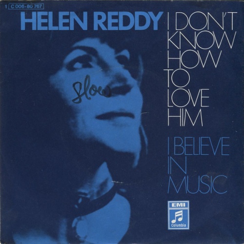 Vinyl / Helen Reddy - I Don't Know How To Love Him / I Believe In Music