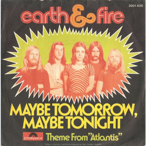 Vinyl / Earth & Fire* - Maybe Tomorrow, Maybe Tonight