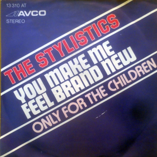 Vinyl / The Stylistics - You Make Me Feel Brand New