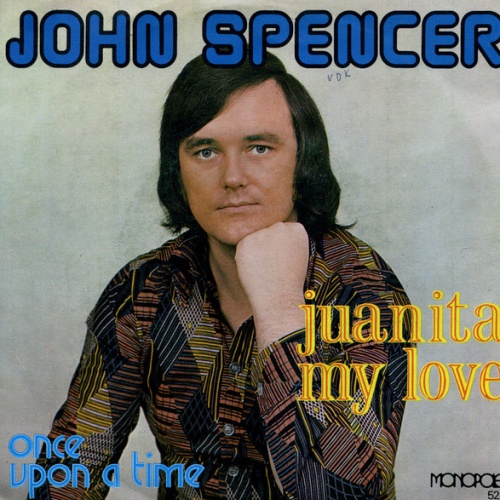Vinyl / John Spencer - Juanita My Love
