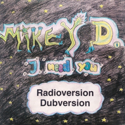Vinyl / Mikey D. (2) - I Need You