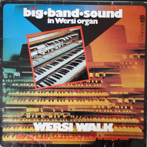 Vinyl / ORF Big Band Conducted By Karel Krautgartner - Wersi Walk - Big Band Sound In Wersi Organ