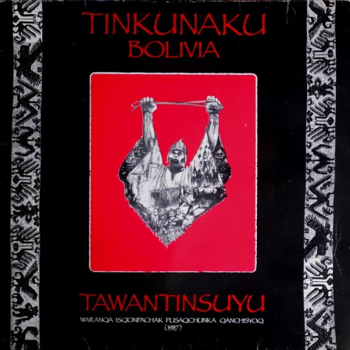 Vinyl / Tinkunaku - Tawantinsuyu
