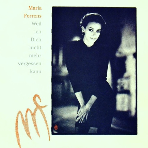 Vinyl / Maria Ferrens - Weil Ich Dich Nicht Mehr Vergessen Kann