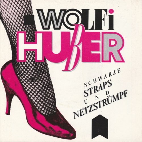 Vinyl / Wolfi Huber - Schwarze Straps Und Netzstrümpf