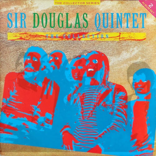 Vinyl / Sir Douglas Quintet - The Collection